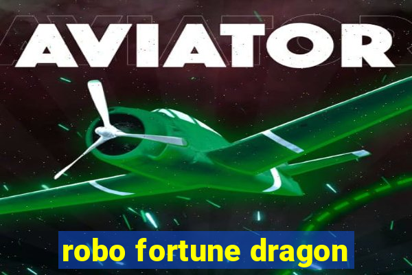 robo fortune dragon